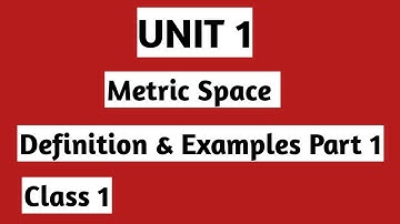 Real Analysis II | Metric Space Def & Examples | Unit 1 | Class 1