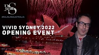 Vivid Sydney 2022 Opening - Raj Suri Australia
