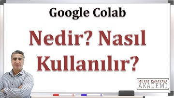COLAB nedir nasıl kullanılır? Google Drive ve Github ile birlikte nasıl çalışır? GPU ve TPU ayarları