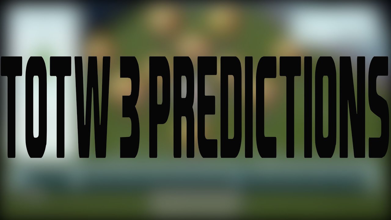 TOTW 3 PREDTICTIONS| FIFA 16 ULTIMATE TEAM
