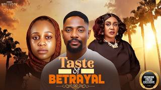 TASTE OF BETRAYAL (UCHE MONTANA JOHN EKANEM BLESSING ONWUKWE) - Nigerian Movies 2026 Latest Movies