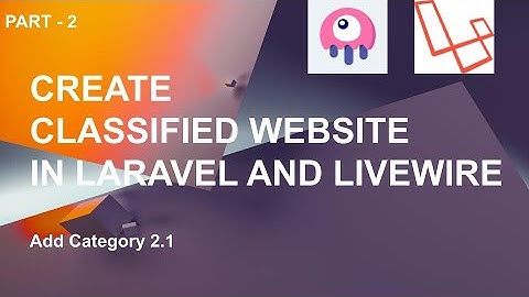 #2 Add Category 2.1 | Laravel and livewire Classified Ads Website
