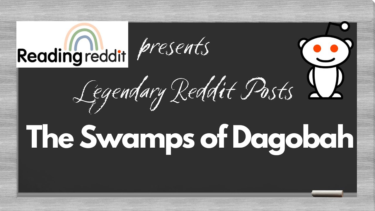 The Swamps of Dagobah Reddit Post Reading reddit YouTube
