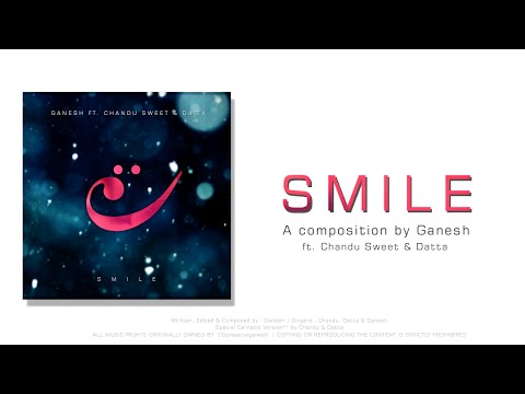 Ganesh - Smile ft. Chandu Sweet & Datta (A Classical-Western Composition)
