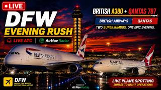 🔴 LIVE DFW Plane Spotting ✈️ British Airways A380 + Qantas 787 | Sunset to Midnight • LIVE ATC