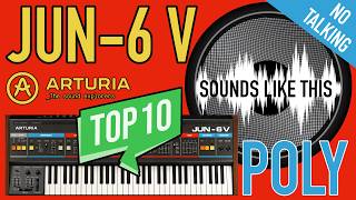 The 10 BEST Arturia JUN-6 V POLY Sounds (No Talking)