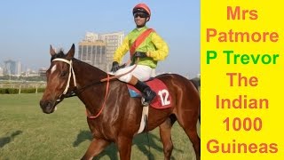 Mrs Patmore with P Trevor up beats Hall of Famer in The Indian 1000 Guineas 2016