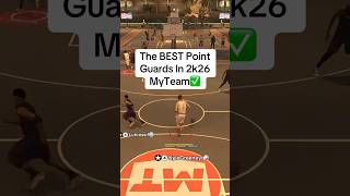 THE BEST POINT GUARDS IN NBA2K26 MYTEAM!!!|#2k #nba2k #2k26 #myteam #pg #best #info #gaming