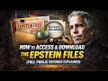 How to Access & Download the Epstein Files (Full Public Records Explained)
