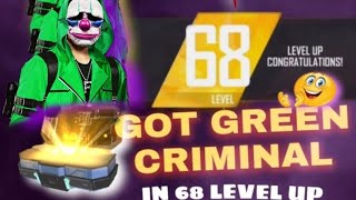 Got Green Criminal😅 In 68 Level🔥| Level UpRewards Garena Free Fire#Short#FFShort