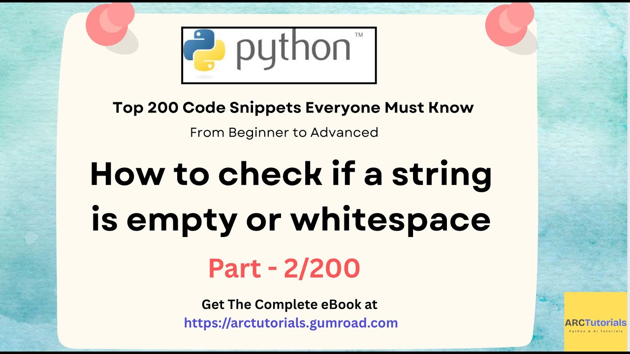 200 лучших фрагментов кода на Python — Часть 2 | Проверка, пустая ли строка или содержит пробелы ...