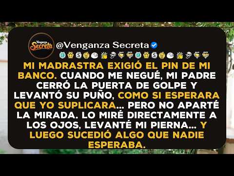 Mi madrastra me exigió mi PIN del cajero automático; mi padre perdió el control y me cerró la puerta