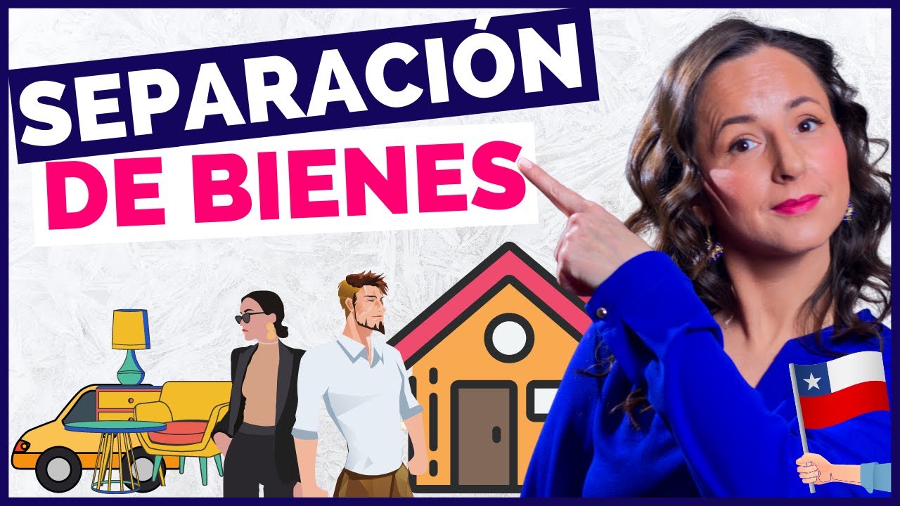 Régimen de Separación de Bienes (Chile 2023)