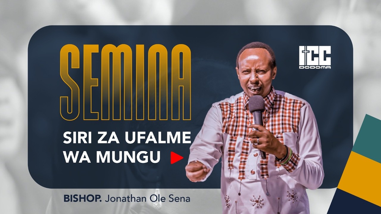 Siri za Ufalme wa Mungu  | Bishop Jonathan Ole Sena | Semina - Day 3