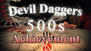 Devil Daggers - 557.4746 (Achievement) | Sheri