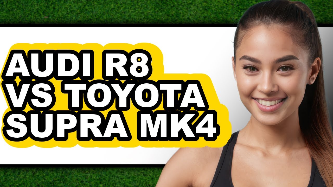 Subra R8 Audi R8 vs Toyota Supra MK4 - Which is Better? - YouTube