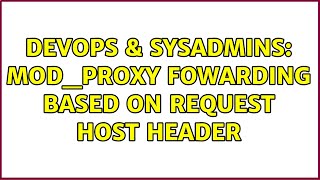 Celebrity DevOps & SysAdmins: mod_proxy Fowarding Based on Request Host Header Profile