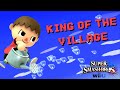 King of the village  a villager montage  combo ssbwiiu