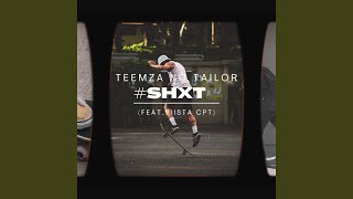 Download lagu Shxt (FEAT. Teemza no Tailor)