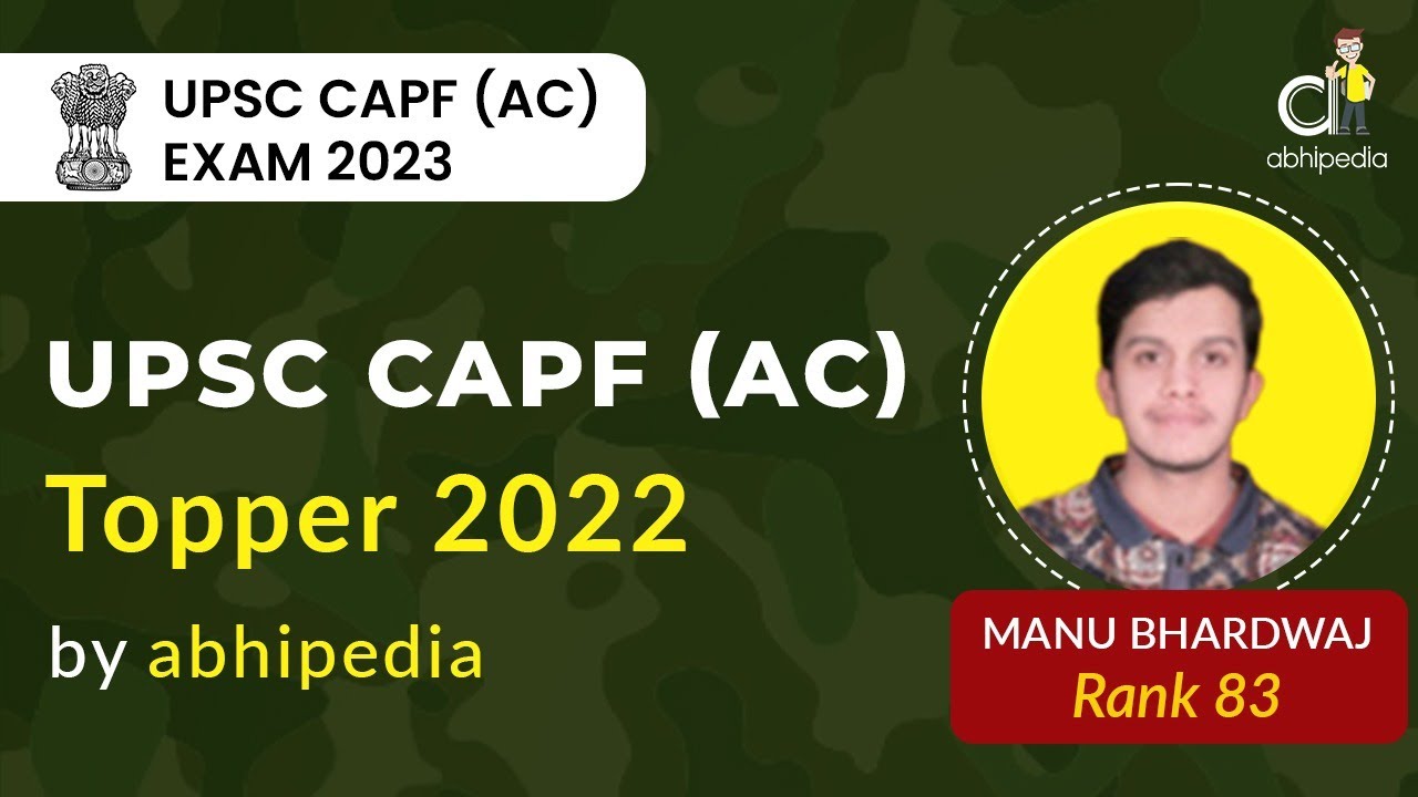 UPSC CAPF (AC) Exam 2022 | Topper of CAPF (AC) | Rank 83 | Manu Bhardwaj  | abhipedia
