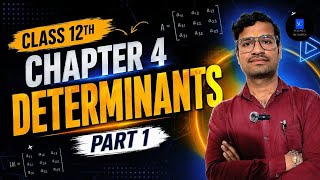 Class 12 Maths Chapter 4 Determinants Part 1 | सारणिक Introduction 🔥 | By IKS SIR #scienceacharya
