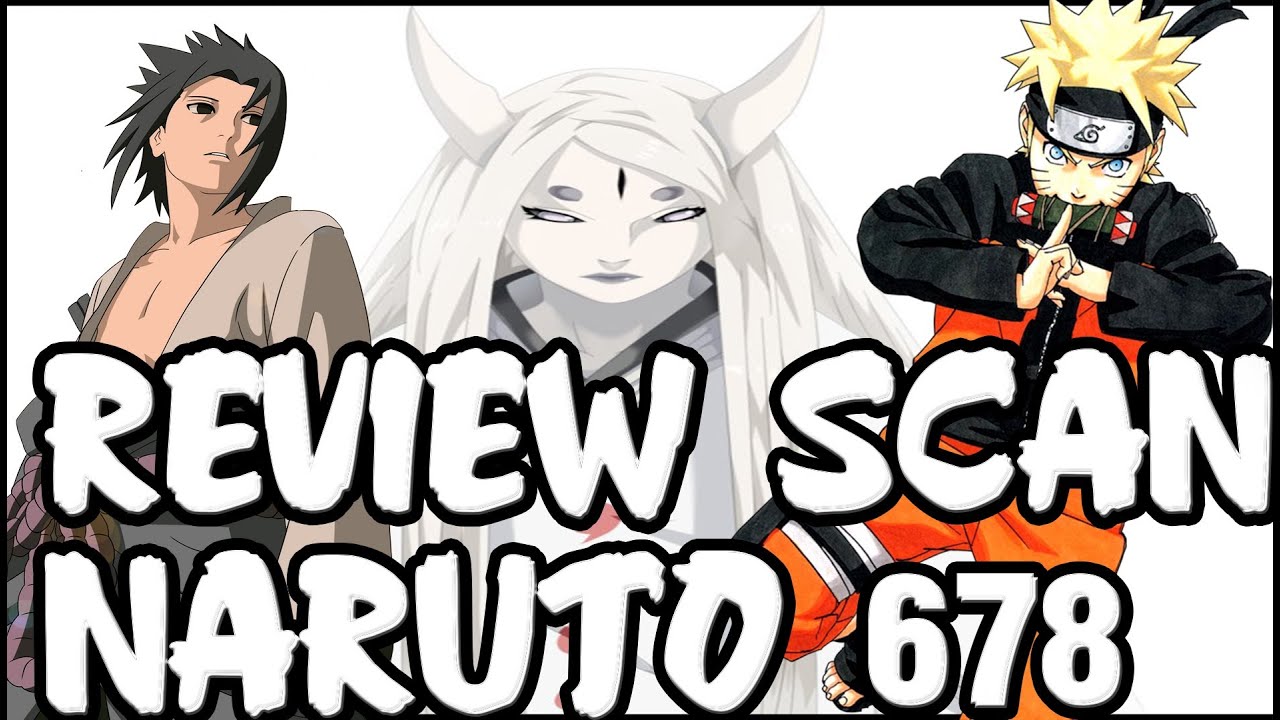 Review Naruto Shippuden Scan 678 - Kaguya - YouTube