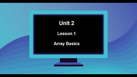 Arrays - Basics