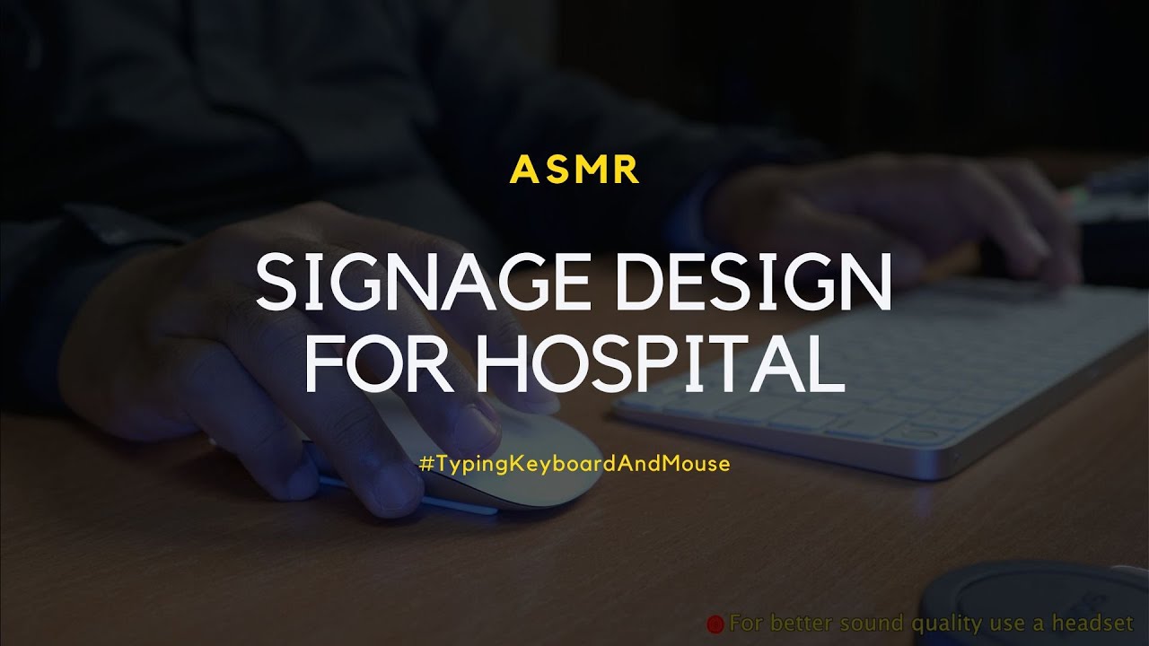 ASMR | TYPING KEYBOARD AND MOUSE | SIGNAGE DESIGN FOR HOSPITAL