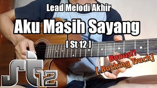 Lead Melodi Akhir ( Outro ) Aku Masih Sayang - St12 ( Bonus Backing Track ) | Galeri Melodi