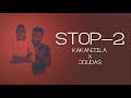 Kakanjila -STOP 2 ft.Joudas