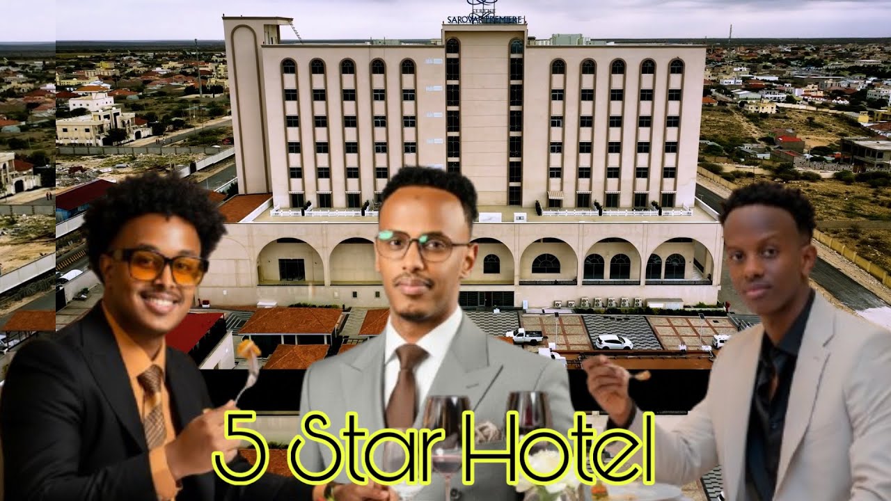 24 SAAC IYO HOTEL 5 STAR AH SERENE SAROVAR PREMIER HARGEISA