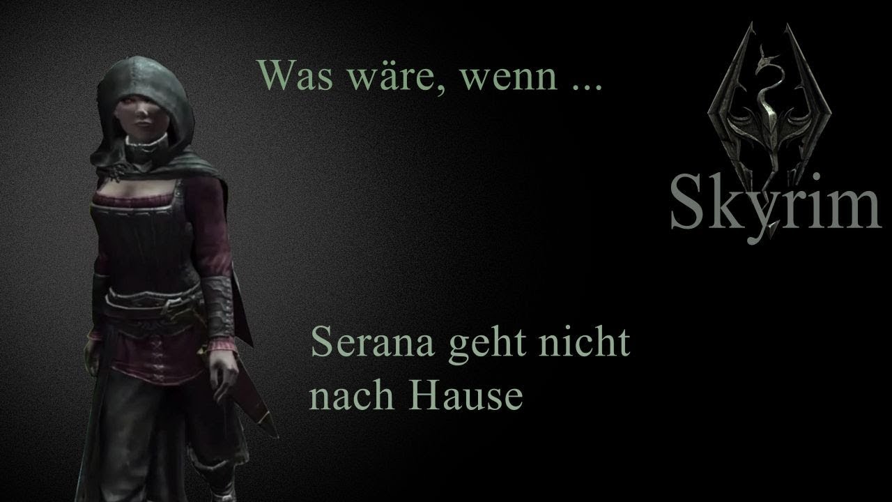 Serana Geht Nicht Nach Hause Tes V Skyrim Ps4 Ger Youtube