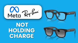 Meta Smart Glasses Not Holding Charge 🔋 Real Fix Step by Step