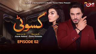 Kasauti - Episode 02 | Ahsan Khan & Zariya Khan | New Pakistani Drama 2026