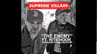 Supreme Villain (Slaine & Madchild) - "The Enemy" (ft. Rite Hook)