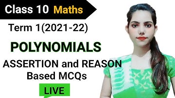 CBSE Maths Class X Ch 2 Polynomials Assertion and Reasoning based Questions | Class 10 MCQs Term 1