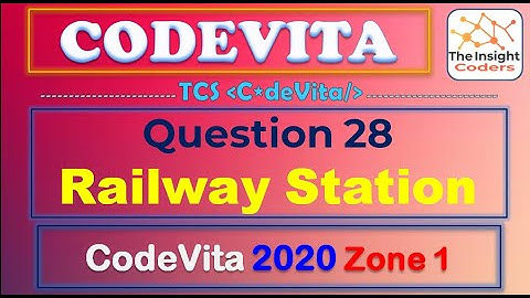 TCS CodeVita Problem 28 | Railway Station | Codevita 2020 Zone 1 | This Year Questions