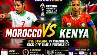WAFCON 2026: Morocco W 4-0 Kenya W – Live Stream, TV Channels, Kick-off Time & Prediction