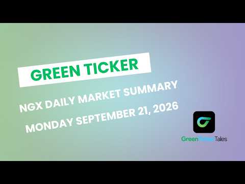 Greenticker NGX Daily Market Summary Monday September 21  2026