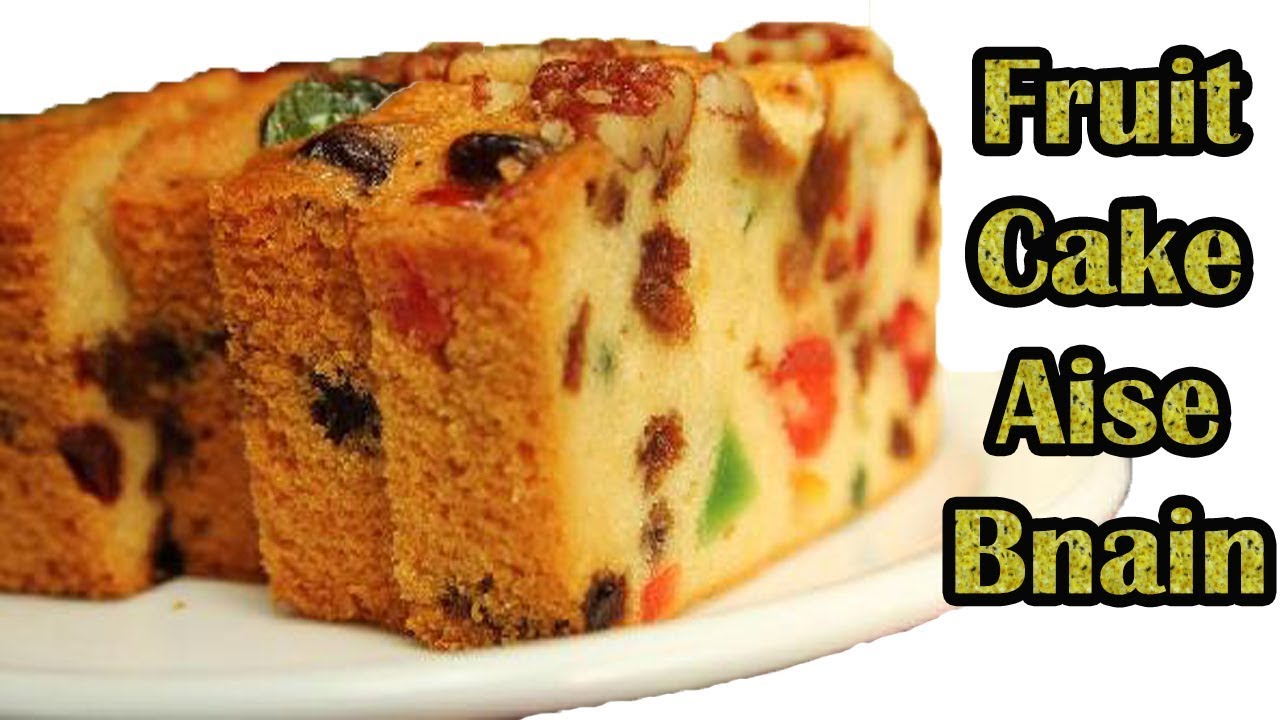 Fruit cake recipe Fruit cake recipe easy Fruit Cake Recipe Fruit cake recipe with oven