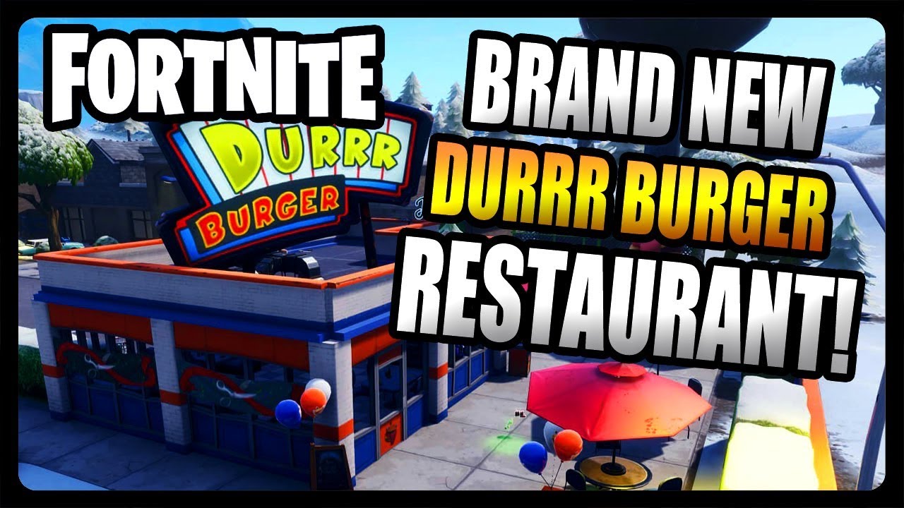 New Durrr Burger Restaurant In Retail Row Fortnite Season 7 Youtube