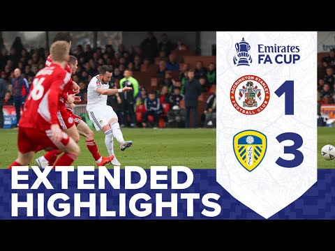 EXTENDED HIGHLIGHTS | ACCRINGTON STANLEY 1-3 LEEDS UNITED | FA CUP 4TH ROUND