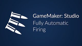 GameMaker: Fully Automatic Firing screenshot 4