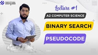 Full A2 Computer | Binary Search | Pseudocode | Urdu/Hindi | By Mym Update