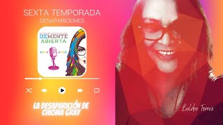 La Desaparición de Chioma Gray