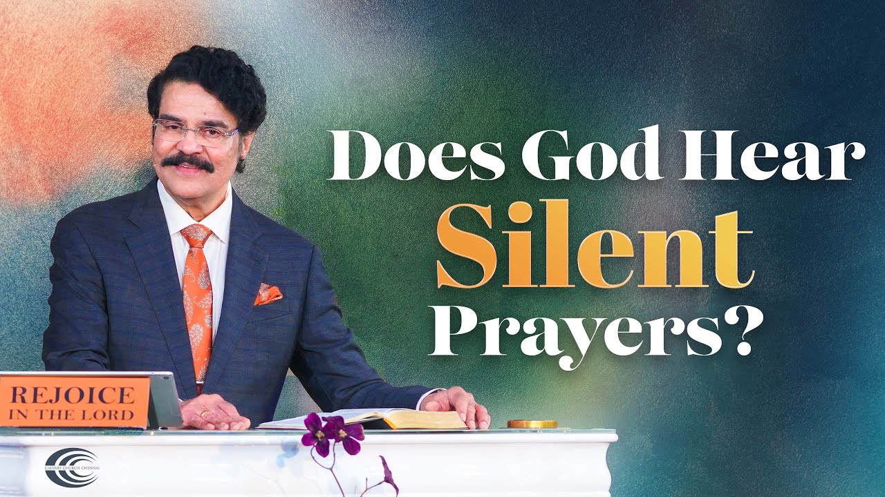 does-god-hear-silent-prayers-5min-shortmessage-drjayapaul