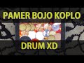 PAMER BOJO COVER DRUM XD VERSI KOPLO (My Marthynz)