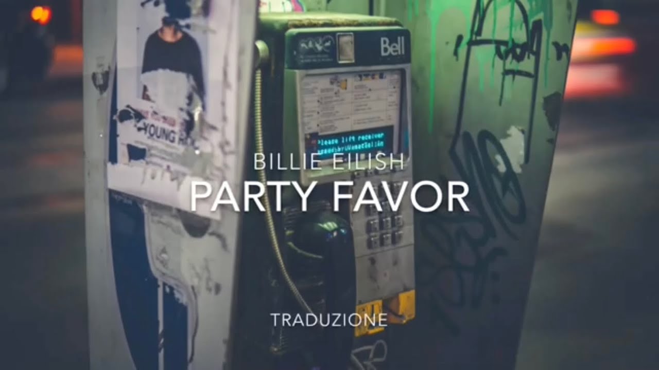 Billie Eilish Party Favor traduzione in italiano YouTube
