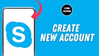 How to Create New Account on Skype
