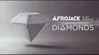 Afrojack & Jay Karma   Diamonds